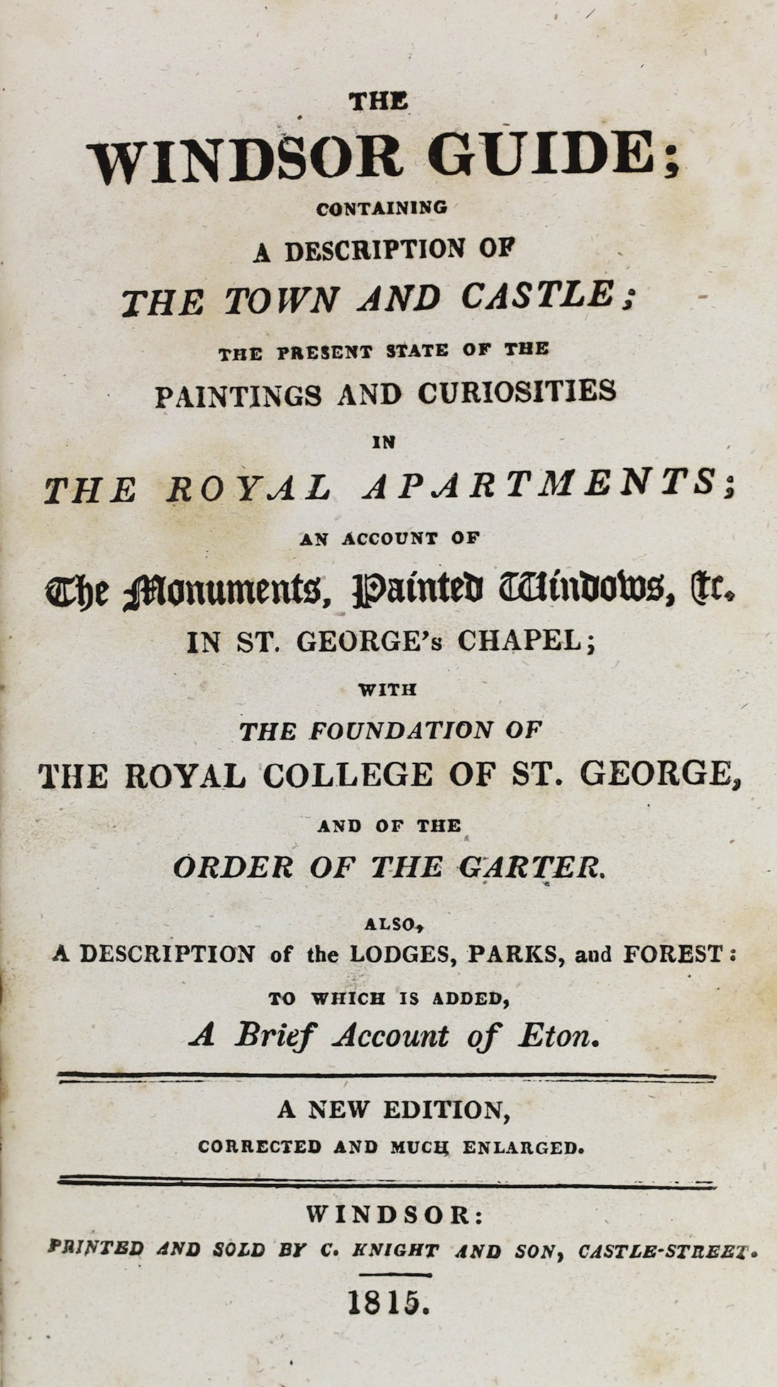 BERKS: Les Delices de Windsore; or, a Pocket Companion to Windsor Castle, and the County Adjacent. new edition ...